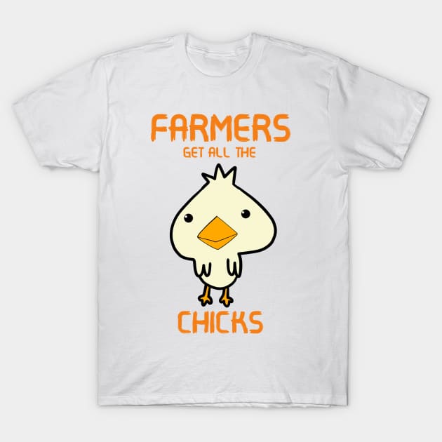 Farmers Get All The Chicks T-Shirt by Monster To Me